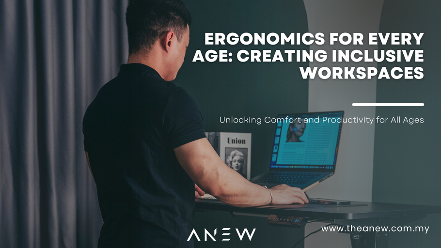Ergonomics for Every Age: Creating Inclusive Workspaces