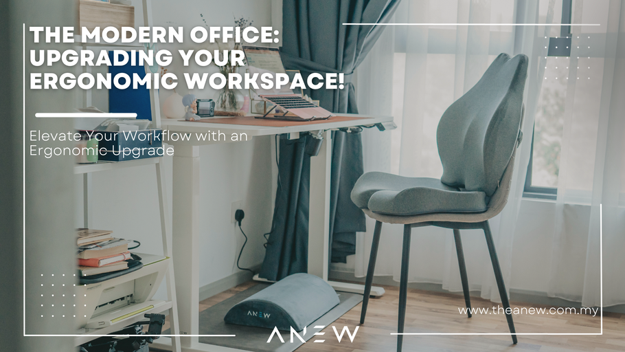 The Modern Office: Upgrading Your Ergonomic Workspace